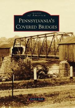 Paperback Pennsylvania's Covered Bridges Book
