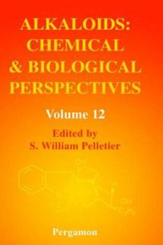 Hardcover Alkaloids: Chemical and Biological Perspectives: Volume 12 Book