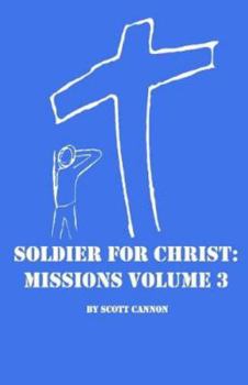 Paperback Soldier For Christ: Missions Volume 3 Book