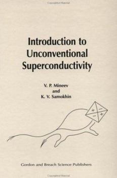 Hardcover Introduction to Unconventional Superconductivity Book