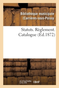Paperback Statuts. Règlement. Catalogue [French] Book