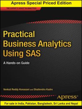 Paperback Practical Business Analytics Using Sas: A Hands-On Guide Book