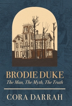 Hardcover Brodie Duke: The Man, The Myth, The Truth Book