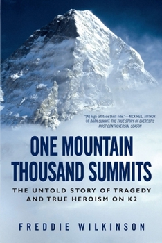Paperback One Mountain Thousand Summits: The Untold Story of Tragedy and True Heroism on K2 Book