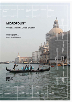Paperback Migropolis: Venice: Atlas of a Global Situation Book
