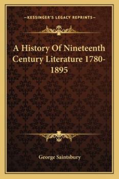 Paperback A History Of Nineteenth Century Literature 1780-1895 Book
