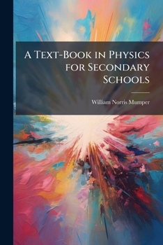 A text-book in physics for secondary schools