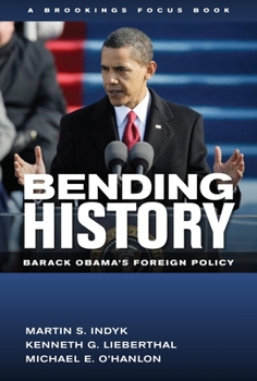 Hardcover Bending History: Barack Obama's Foreign Policy Book