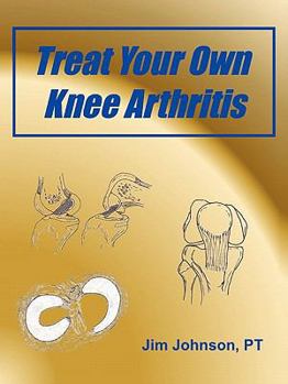 Paperback Treat Your Own Knee Arthritis Book