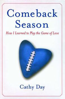 Paperback Comeback Season: How I Learned to Play the Game of Love Book