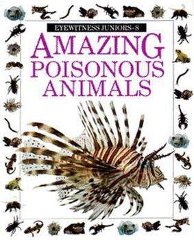 Paperback Amazing Poisonous Animals Book