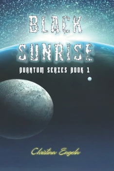 Paperback Black Sunrise: Quantum Book 1 Book