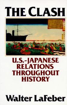 Hardcover The Clash: A History of U.S.--Japan Relations Book