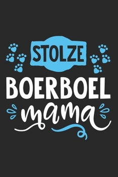 Stolze Boerboel Mama: Cooles Lustiges Boerboel Hund Notizbuch | Notizheft | Planer | Tagebuch | Journal - DIN A5 - 120 Linierte Seiten - Tolles Und ... Hundebesitzerinnen und Fans (German Edition)