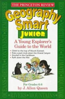 Paperback Princeton Review: Geography Smart Junior: A Globetrotter's Guide Book