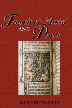 Hardcover Francis of Assisi and Power Book