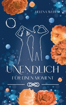 Paperback Unendlich: Für einen Moment (Band 3 von 3) [German] Book