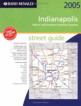 Rand McNally 2005 Indianapolis Street Guide: Marion and Southern Hamilton Counties, Indiana--Street Guide
