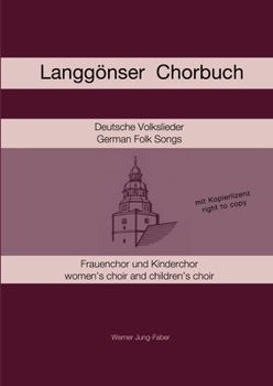 Paperback Langgönser Chorbuch für Kinder- und Frauenchor [German] Book