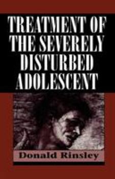 Paperback Treatment of the Severely Disturbed Adolescent Book