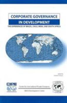 Hardcover Corporate Governance in Development: The Experiences of Brazil, Chile, India, and South Africa Book