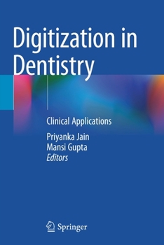 Paperback Digitization in Dentistry: Clinical Applications Book