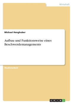 Paperback Aufbau und Funktionsweise eines Beschwerdemanagements [German] Book
