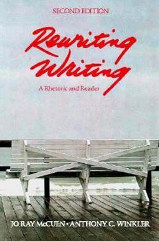 Paperback Rewriting Writing: A Rhetoric and Reader Book