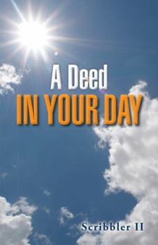 Paperback A Deed in Your Day Book