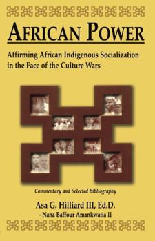 Hardcover African Power: Affirming African Indigenous Socilization in the Face of the Culture Wars Book