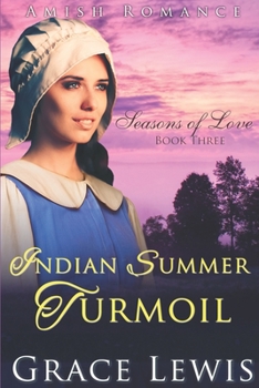 Paperback Indian Summer Turmoil: Inspirational Amish Romance Book