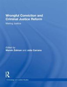 Hardcover Wrongful Conviction and Criminal Justice Reform: Making Justice Book
