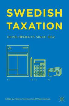 Hardcover Swedish Taxation: Developments Since 1862 Book