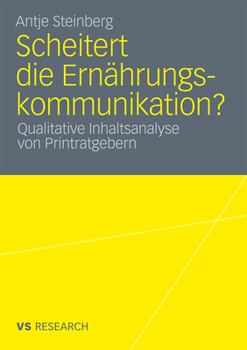 Paperback Scheitert Die Ernährungskommunikation?: Qualitative Inhaltsanalyse Von Printratgebern [German] Book