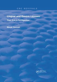 Paperback Lingual and Gastric Lipases: Their Role in Fat Digestion Book