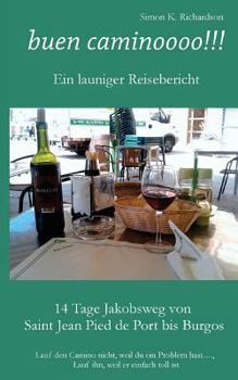 Paperback buen caminoooo!!!: Ein launiger Reisebericht [German] Book