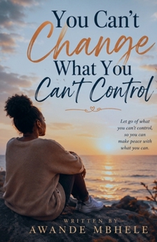 Paperback You Can't Change What You Can't Control Book