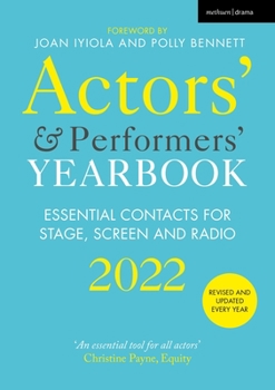 Paperback Actors' and Performers' Yearbook 2022: Essential Contacts for Stage, Screen and Radio Book