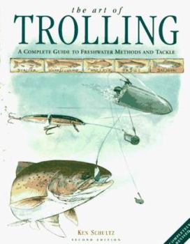 Paperback The Art of Trolling: A Complete Guide to Freshwater Methods and Tackle Book