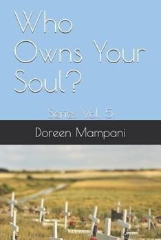 Paperback Who Owns Your Soul?: Series Vol. 5 Book