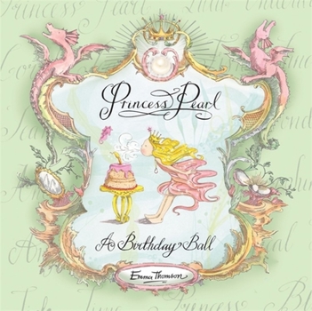 Hardcover Princess Pearl: A Birthday Ball Book