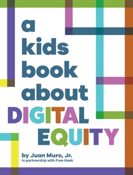 Hardcover A Kids Book About Digital Equity Book