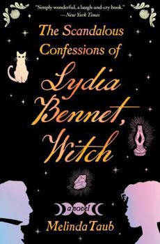 Paperback The Scandalous Confessions of Lydia Bennet, Witch Book
