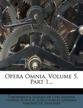 Paperback Opera Omnia, Volume 5, Part 1... [Latin] Book