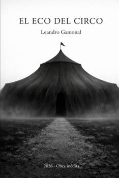 El Eco del Circo (Spanish Edition)