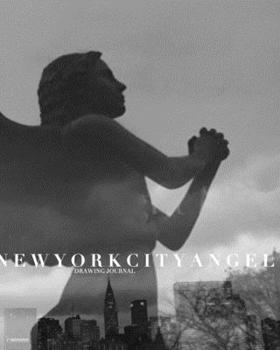 Paperback New York City Angel Writing Drawing Journal: New York City Angel Drawing Journal Journal Book