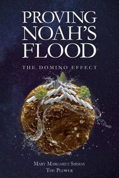 Paperback Proving Noah's Flood: The Domino Effect Book