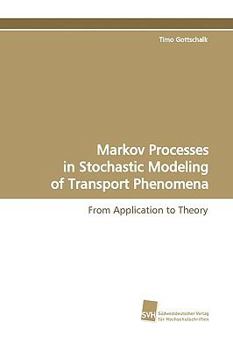 Paperback Markov Processes in Stochastic Modeling of Transport Phenomena Book