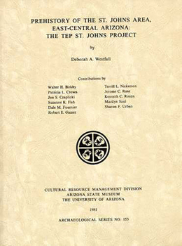 Paperback Prehistory of the St. Johns Area, East-Central Arizona: The Tep St. Johns Project Book