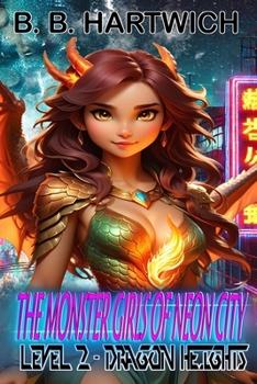Monster Girls of Neon-City: Level 2 - Dragon Heights.